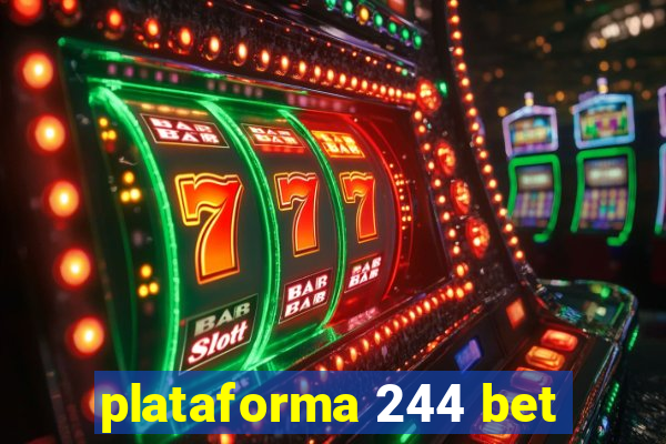 plataforma 244 bet